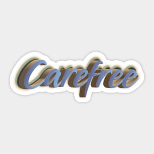 Carefree Sticker